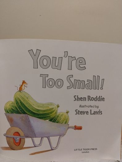 You're Too Small  by Shen Roddie