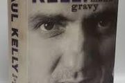 Paul Kelly - How To Make Gravy - A Mongrel Memoir