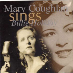 Mary Coughlan Sings Billie Holiday (2 Cd)
