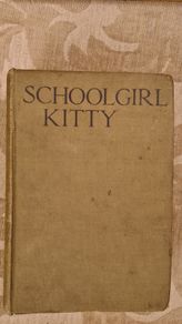 School Girl Kitty By Angela Brazil Hardback In Good Condition. 320 Pages. No Edition Marked.
