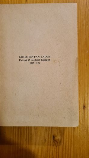 James Fintan Lawlor Patriot And Political Essayist 1807- 1849.by L. Fogarty. B. A. With a preface by Arthur Griffith. Hardback In Fair Condition.