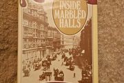 Inside Marble Halls. By Anthony Masters. Life Above And Below Stairs In The Hyde Park Hotel London. First Edition Second Print Hardback With Dustjacket In Good Condition. See Photos For Same.