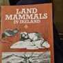 Land Mammals In Ireland. Issued By Forest And Wildlife Service. Leesonane Dublin. Booklet.1986. Image 2