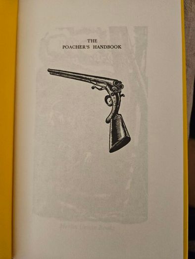 The Poacher's Handbook. By Ian Niall. With Wood Engravings By Barbara Greg. Hardback With Dustjacket In Very Good Condition.  See Photos For Same.