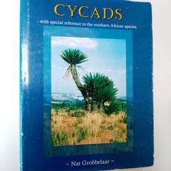 Cycads (Signed Hardback) - Nat Grobbelaar - Specialist Plant Book - Botany Book - Plant Reference Book