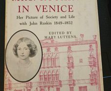 Young Mrs Ruskin In Venice. Her Picture Of Society And Life With John Ruskin 1849-1852. Edited By Mary Lutyens. First Edition Hardback With Dustjacket In Good Condition.  See Photos For Same.
