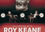 2 Tickets, Roy Keane in Conversation with Roddy Doyle