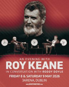 2 Tickets, Roy Keane in Conversation with Roddy Doyle