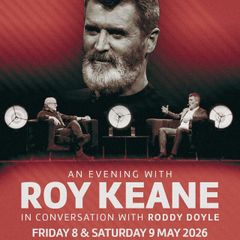 2 Tickets, Roy Keane in Conversation with Roddy Doyle