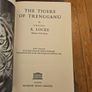 The Tigers Of Trengganu. By Lt.col. A. Locke. FORWARD BY MALCOLM MACDONALD. First Edition 1954 Hardback With Dustjacket In Good Condition.  See Photos For Same. Image 2