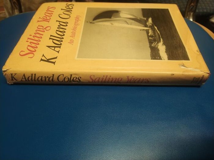 Sailing Years - K. Adlard Coles