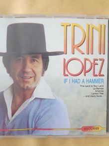 Trini Lopez - If I Had A Hammer.
