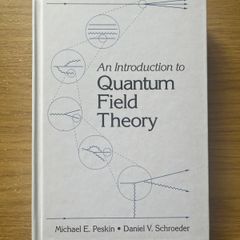 An Introduction to Quantum Field Theory by Michael E. Peskin & Daniel V.Schroeder