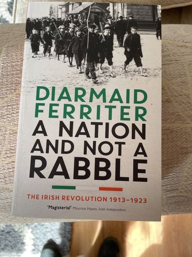 A Nation and Not a Rabble (Diarmaid Ferriter)