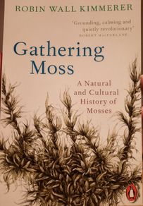 Gathering Moss by Robin Wall Kimmerer