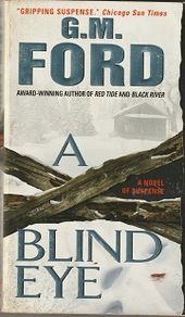 A Blind Eye by G M Ford  - Crime Fiction