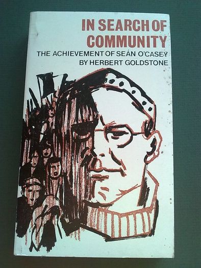 In search of community. The achievement of Sean O' Casey.