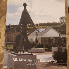 F.e. Mcwilliam At Banbridge By Denis Ferran. First Edition Large Volume Paperback In Very Good Condition.