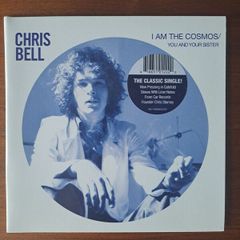 Chris Bell 7"  . I am the cosmos  / you and your sister . car records , gatefold issue