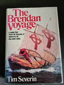 The Brendan Voyage By Tim Severin. Firt Edition.  Hardback  C/w Dustjacket.