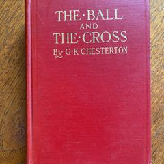 GK Chesterton - The Ball and the Cross