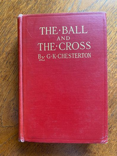 GK Chesterton - The Ball and the Cross