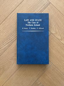 Law and State, The Case of Northern Ireland, K. Boyle, T. Hadwing P Hilgard 1975