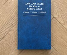 Law and State, The Case of Northern Ireland, K. Boyle, T. Hadwing P Hilgard 1975