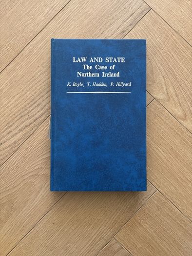 Law and State, The Case of Northern Ireland, K. Boyle, T. Hadwing P Hilgard 1975