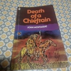 Death of a Chieftain  .John Montague