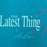 The Latest Thing (Collectable World Studios. Image 9