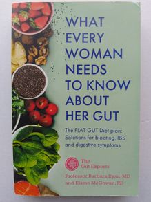 What Every Woman Needs To Know About Her Gut