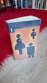 John Bowlby Attachment and Loss Vol 1 Attachment Theory