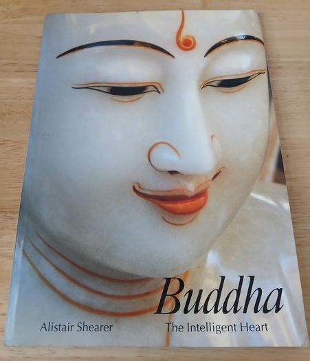 Buddha The Intelligent Heart Alistair Shearer Thames and Hudson Art and Imagination PaperbackBuddha The Intelligent Heart Alistair Shearer Thames and Hudson Art and Imagination Paperback