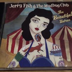 Jerry Fish - The Beautiful Untrue Cd