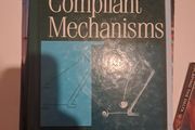 Compliant Mechanisms by Larry L. Howell