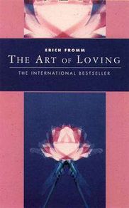 The Art Of Loving - Erich Fromm
