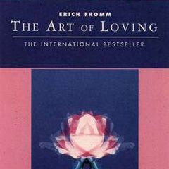 The Art Of Loving - Erich Fromm