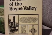 Wonders of the Boyne Valley