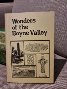 Wonders of the Boyne Valley