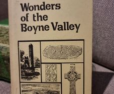 Wonders of the Boyne Valley