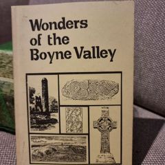 Wonders of the Boyne Valley