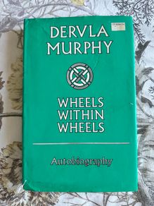 Wheels within Wheels - Dervla Murphy - 1979 first edition