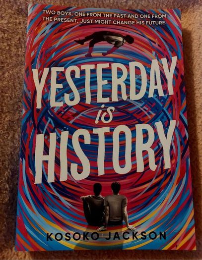Yesterday is History.  Kosoko Jackson.
