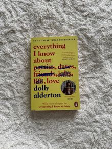 Everything I know about love by dolly alderton