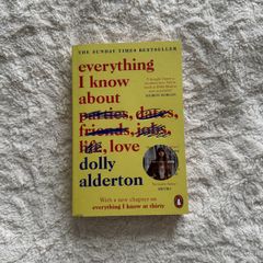 Everything I know about love by dolly alderton
