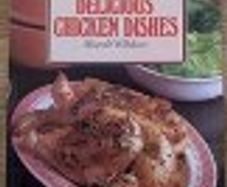 Delicious Chicken Dishes - Harold Wilshaw