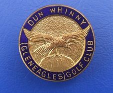 GLENEAGLES GOLF CLUB (Dun Whinny GC) - membership badge (c.1930's). Very scarce!