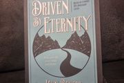 Driven By Eternity: Make Your Life Count Today &amp; Forever (Paperback)