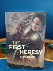 Eddie Hobbs - The First Heresy